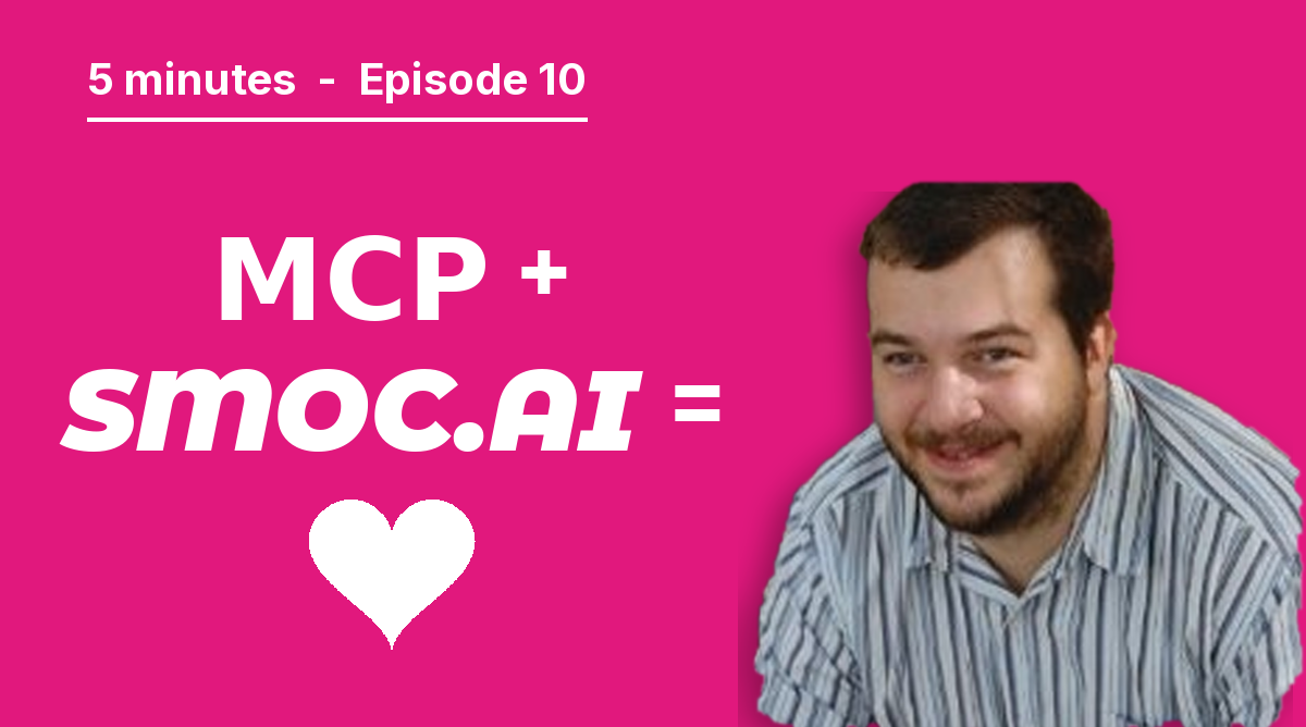MCP + SMOC.AI = ❤️ – The Architecture That Makes AI Agents Actually Act